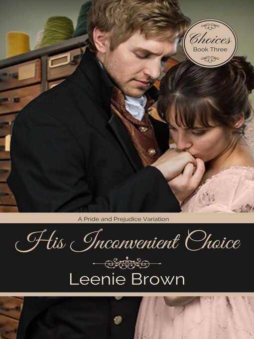 Title details for His Inconvenient Choice by Leenie Brown - Available